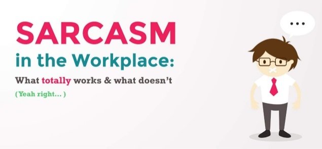 Sarcasm in the workplace